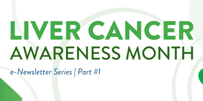 #LiverCancerAwarenessMonth – Advances in Liver Cancer Treatment & Research